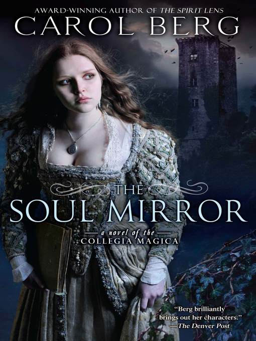 Title details for The Soul Mirror by Carol Berg - Available